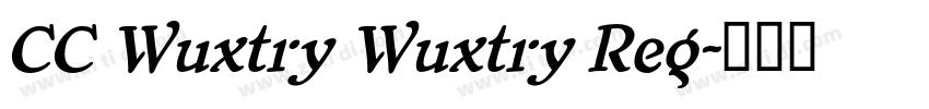 CC Wuxtry Wuxtry Reg字体转换